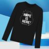 kenny Green Party Merch Store Hope Is Here Long Sleeve T Shirtv