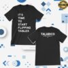 kenny James Talarico Merch Store Start Flipping Tables Unisex Black Tee