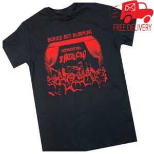 kenny Thwack Band Store Merch Buried But Blooming T Shirtpsd e