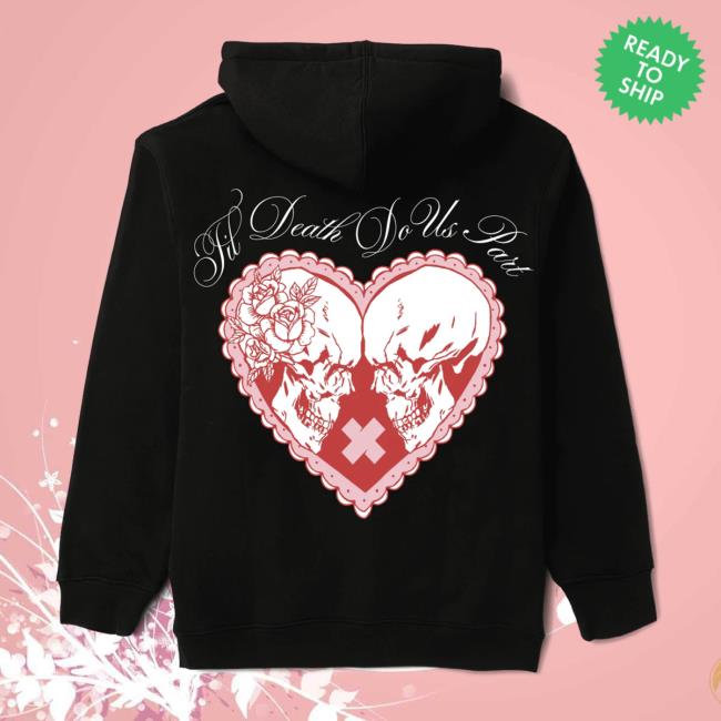 kenny Xplr Merch Store Til Death Do Us Part Hoodiea kenny Xplr Merch Store Til Death Do Us Part Hoodiea