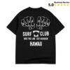 kenny black bear surf club store merch the hard knocks hawaii tee w