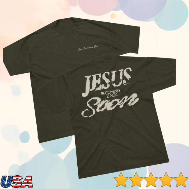 kenny josiah queen store merch jesus is coming back soon teepsd we kenny josiah queen store merch jesus is coming back soon teepsd we
