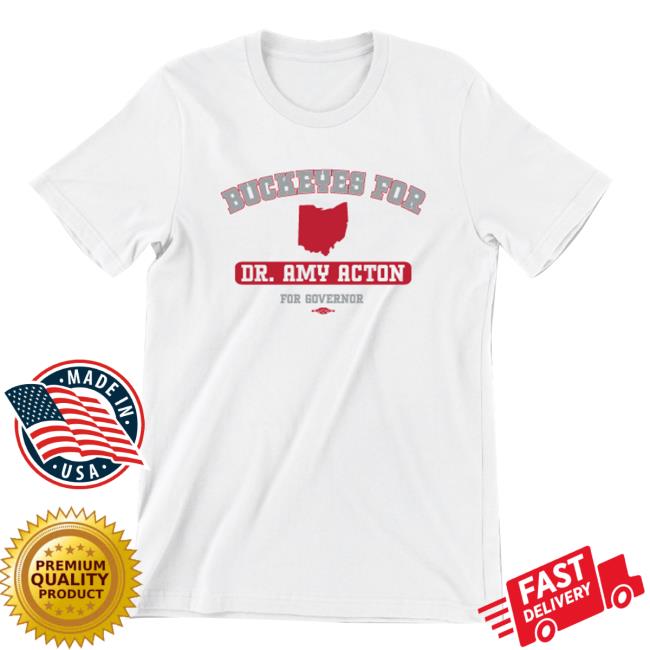 Acton For Governor Merch Store Buckeyes For Amy Acton Unisex White Tee 2 Acton For Governor Merch Store Buckeyes For Amy Acton Unisex White Tee