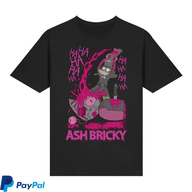 Ash Bricky Merch Store Ha Ha Ha 2 Ash Bricky Merch Store Ha Ha Ha
