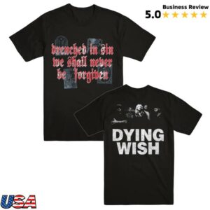 kenny Evilgreed Merch Store Shop Dying Wish Drenched In Sin T Shirt