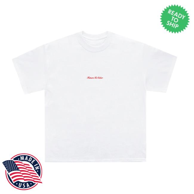 Future Is Color Merch Store Dreams Build Tee 3 Future Is Color Merch Store Dreams Build Tee