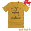 kenny The Kentucky Shop Merch Store The You Bee Long In Kentucky Tee