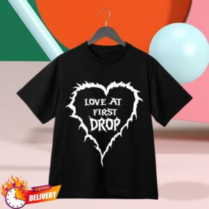 Certified Maniac Merch Store Love At First Drop Unisex T-Shirt