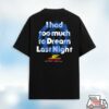 Nghtmre Shop Merch Store Nghtmre 2 Much 2 Dream Tee