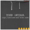 Todd Snider Merch Store High Lonesome And Then Some Hoodie