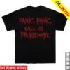 Absolute Merch Store Chatter Panic Panic Problematic Tee
