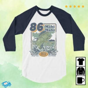 Bistro Huddy Merch Store 86 Mahi Mahi 3 4 Sleeve Raglan Shirt