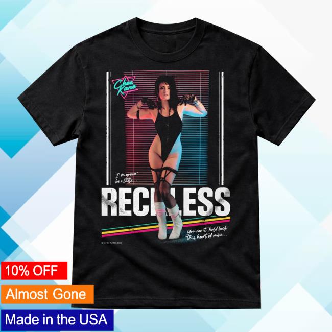 Chez Kane Merch Store Reckless T-Shirt 2 Chez Kane Merch Store Reckless T-Shirt