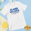 Claire Valdez For Congress Merch Store Claire Valdez Unisex White Tee