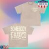 Crowder Music Merch Store Somebody Prayed T-Shirt