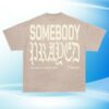 Crowder Music Merch Store Somebody Prayed T-Shirt
