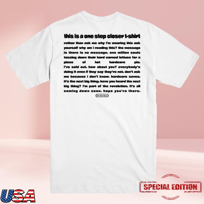 Evil Greed Merch Store One Step Closer This Is A One Step Closer Shirt 4 Evil Greed Merch Store One Step Closer This Is A One Step Closer Shirt