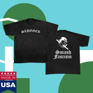 Friends Family Forever Merch Store Slugger Smash Fascism