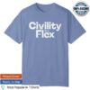 Lauren Pinkston For Tn Governor Merch Civility Is A Flex Unisex Garment-Dyed T-Shirt
