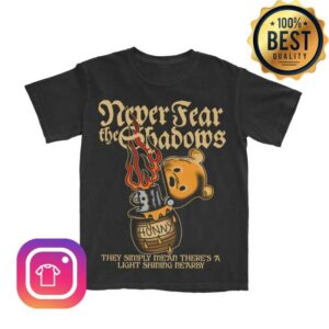 Lostbrostradingco Merch Store Never Fear The Shadows Tee