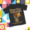 Lostbrostradingco Merch Store Never Fear The Shadows Tee 1 Lostbrostradingco Merch Store Never Fear The Shadows Tee