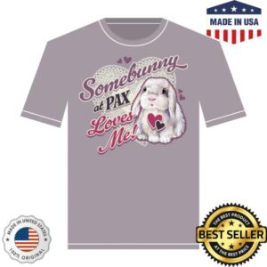 Pax Merch Store Somebunny Loves You Tee