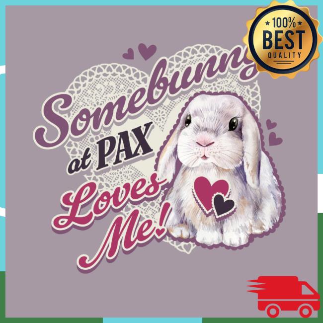 Pax Merch Store Somebunny Loves You Tee 5 Pax Merch Store Somebunny Loves You Tee