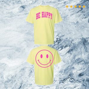 Pink Dinosaur Boutique Merch Store Be Happy Tee