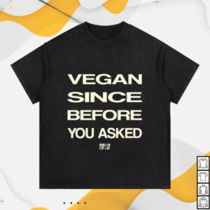 Stuff I Eat Merch Store Vegan Since Before You Asked Vintage Cotton T-Shirt