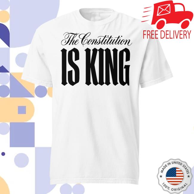The Warning With Steve Schmidt Merch Store Constitution Is King Tee 2 The Warning With Steve Schmidt Merch Store Constitution Is King Tee
