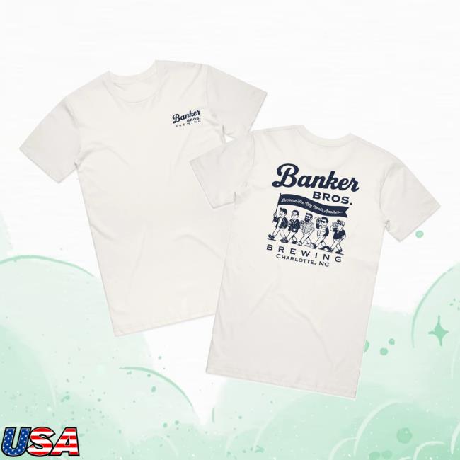 704 Shop Merch Store Banker Bros Brewing Tee 5 704 Shop Merch Store Banker Bros Brewing Tee