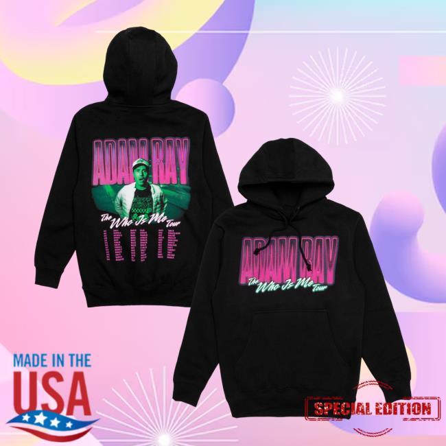 Adam Ray Shop Store Merch Who Is Me Tour Hoodie