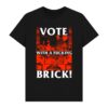 Black Lodge Press Store Merch Vote With A Fucking Brick T-Shirt