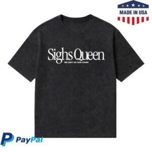 Dropout Merch Store T-Shirt Of The Month April '26 Sighs Queen