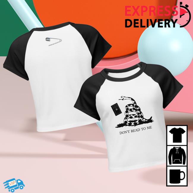 Earth To Eve Merch Store Don't Read To Me Baby Tee