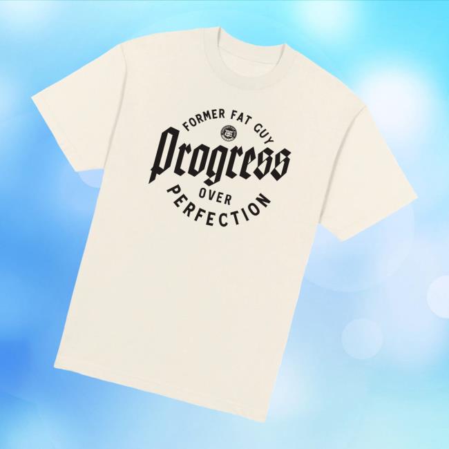 Former Fat Guy Fitness Merch Store Progress Over Perfection Heavyweight Tee 3 Former Fat Guy Fitness Merch Store Progress Over Perfection Heavyweight Tee