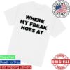 Freak The World Merch Store Freak Hoes White