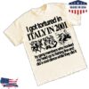 Hoshi Clothing Merch Store I Got Tortured In Italy In 2001 Shirt