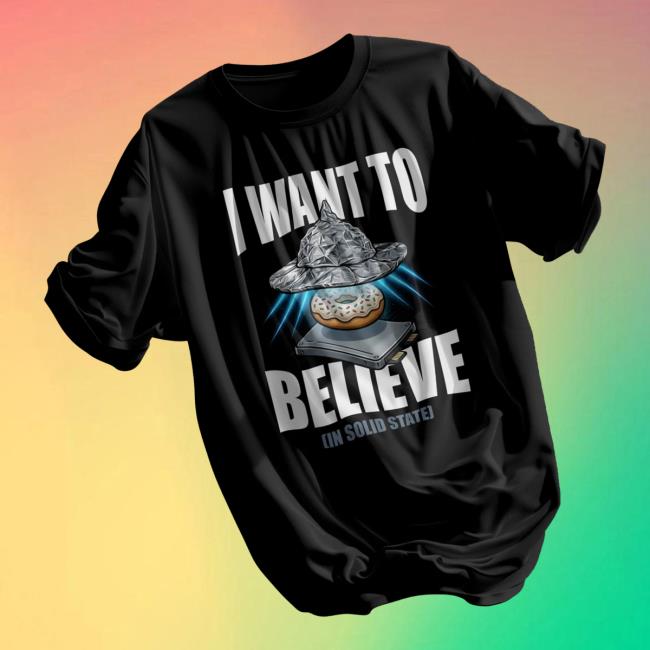 I Donut Believe Merch Store I Want To Believe T-Shirt