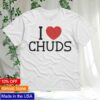 Joko Merch Store I Love Chuds Shirt