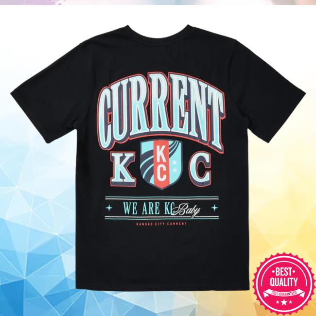 Kansas City Current Merch Store Kc Current Unisex We Are Kc T-Shirt