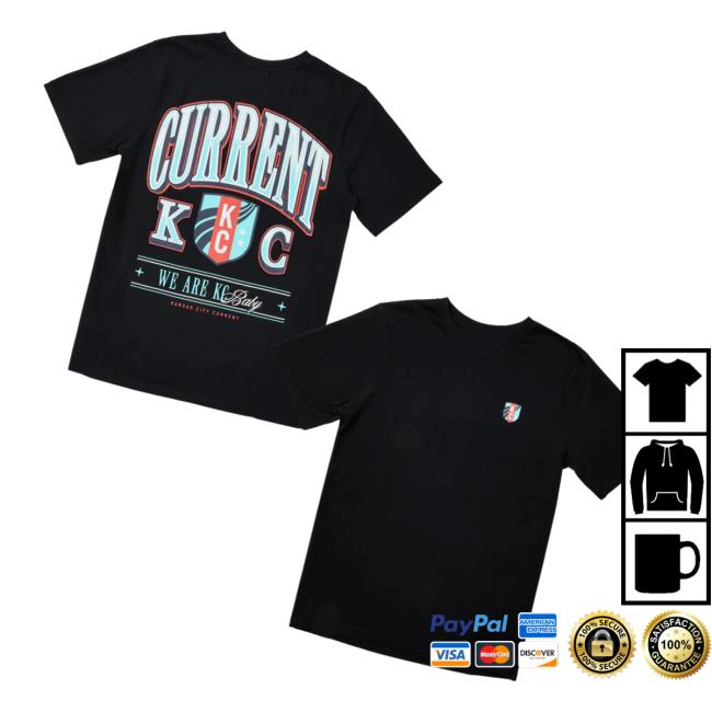 Kansas City Current Merch Store Kc Current Unisex We Are Kc T-Shirt