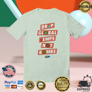 Moveon Store Merch Drop Global Temps Not Bombs Unisex Organic Cotton T-Shirt