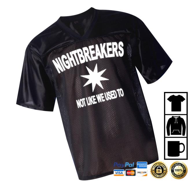 Nightbrkrs Merch Store Not Like We Used To Jersey