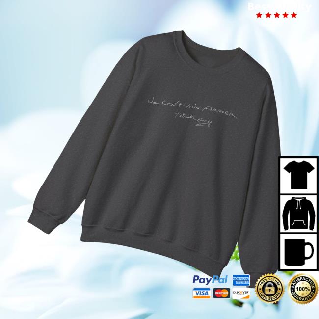 Patriotic Kenny Shop Merch We Can't Live Forever Crewneck 3 Patriotic Kenny Shop Merch We Can't Live Forever Crewneck