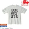 Dc The Don Store Merch Lie To Me Tee Wht 7 Dc The Don Store Merch Lie To Me Tee Wht