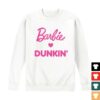 Dunkin Runs On Store Merch Dunkin' X Barbie Crewneck