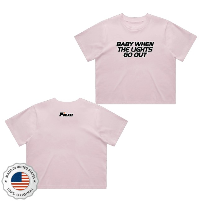 Five Store Merch Baby When The Lights Go Out Crop Tee