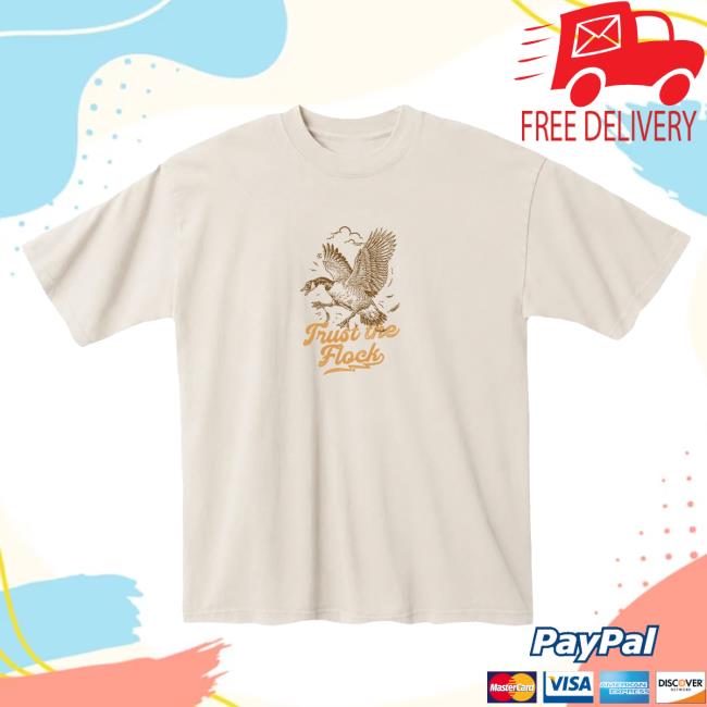 Fl0m Merch Store Trust The Flock Tee Shirt
