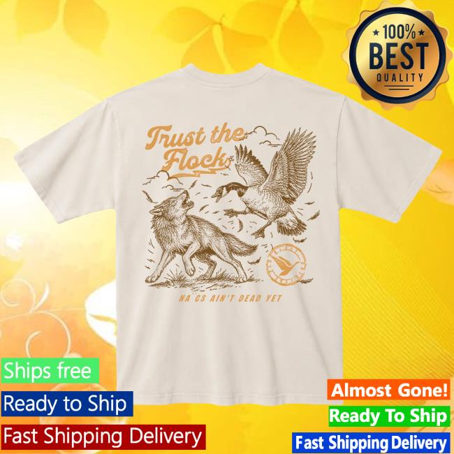 Fl0m Merch Store Trust The Flock Tee Shirt